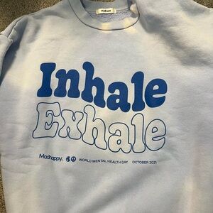 MADHAPPY inhale exhale crewneck sweatshirt SIZE S fav hoodie just a bleach stain